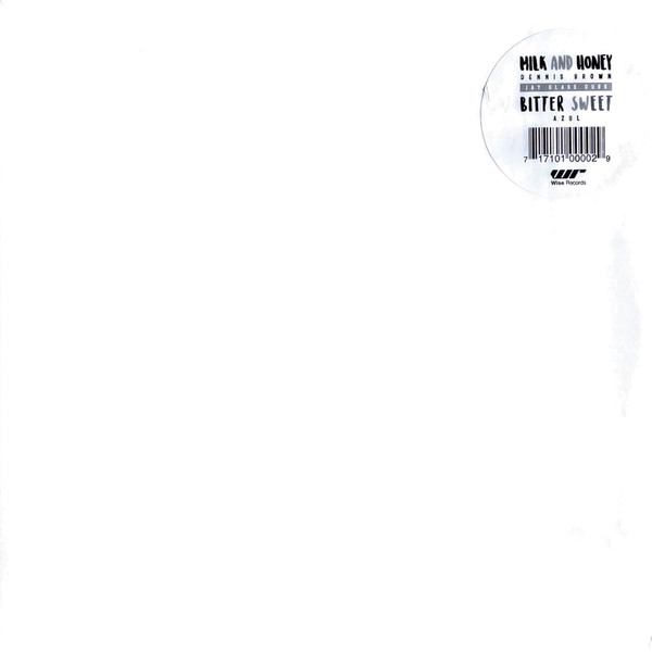 Milk And Honey / Bitter Sweet / Milk And Honey Dub