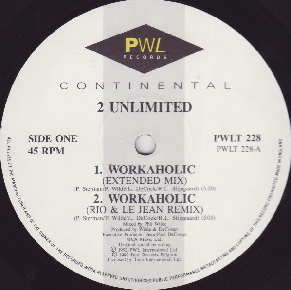 2 Unlimited - Workaholic | PWL Continental (PWLT 228) - 3