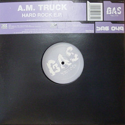 A.M. Truck - Hard Rock E.P. | GAS Records (SAG 049) - main