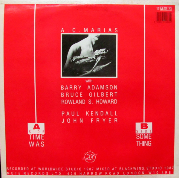 A.C. Marias - Time Was | Mute (12 MUTE 70) - 2