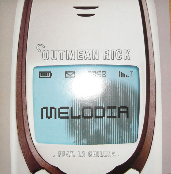 Outmean Rick Feat. La Chilena - Melodia | HQ (7243 5502846 6)