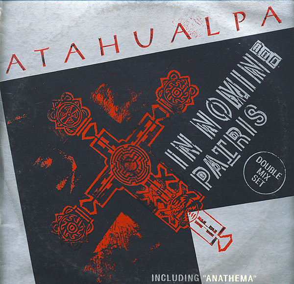 Atahualpa - In Nomine Patris / Anathema | DFC (DFC 113)