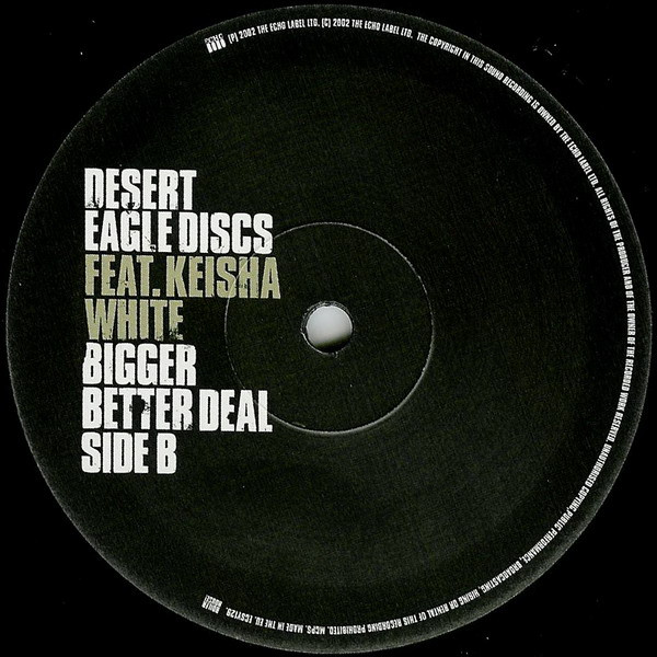 Desert Eagle Discs Feat. Keisha White - Bigger Better Deal | Echo (ECSY129) - 4