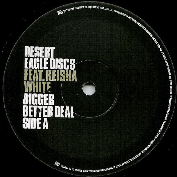 Desert Eagle Discs Feat. Keisha White - Bigger Better Deal | Echo (ECSY129) - 3