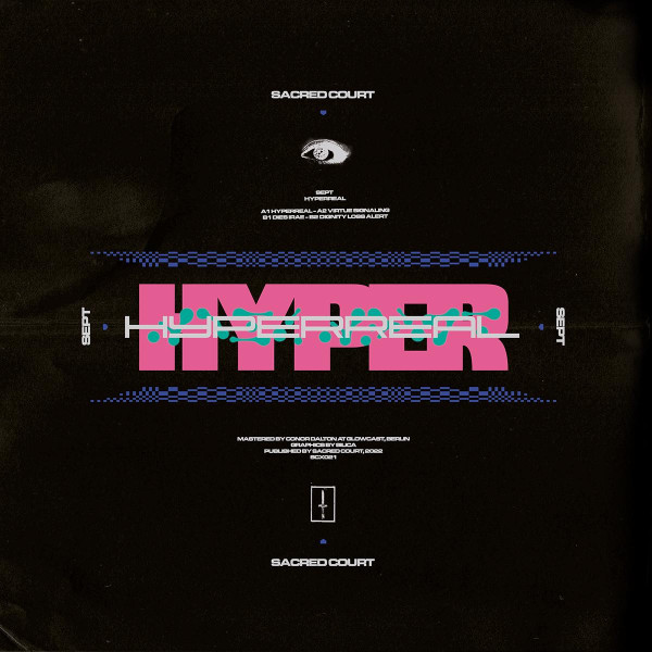 Sept - Hyperreal EP | Sacred Court (SCX021) - 2