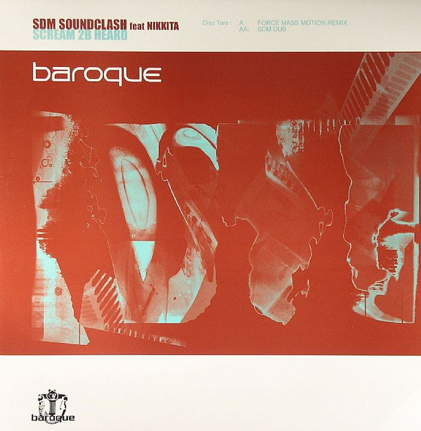 SDM Soundclash Feat Nikkita - Scream 2B Heard | Baroque Records (BARQ033-D2)