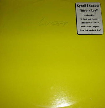 Cyndi Shadow - Mouth Luv | J.K.R. Records (JKR 0505) - main