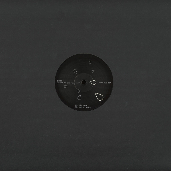 Jyoel - Vision Of The Future EP | UVAR (uvar.blk 007) - 2