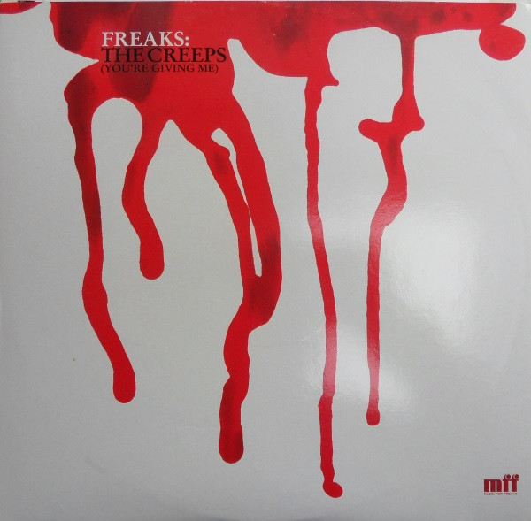 Freaks - The Creeps (You're Giving Me) | Music For Freaks (MFF12036)