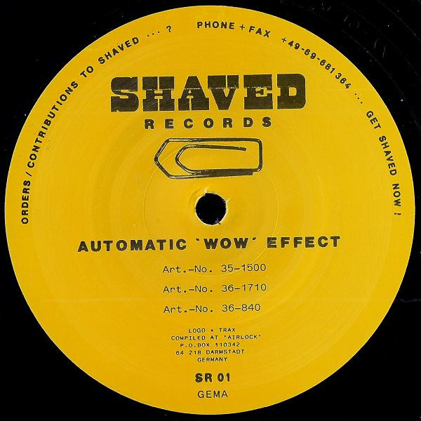 Automatic 'Wow' Effect - Untitled | Shaved Records (SR 01) - main Automatic 'Wow' Effect - Untitled | Shaved Records (SR 01) - main