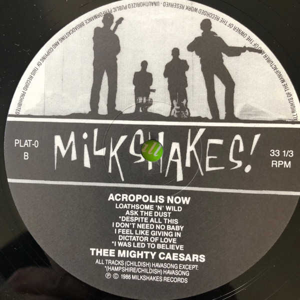 Thee Mighty Caesars - Acropolis Now | Milkshakes Records (PLAT-0) - 4 Thee Mighty Caesars - Acropolis Now | Milkshakes Records (PLAT-0) - 4