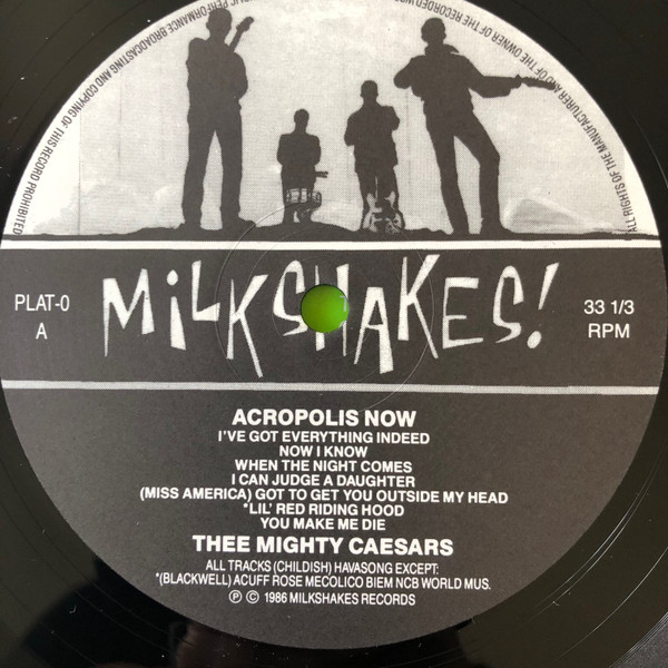 Thee Mighty Caesars - Acropolis Now | Milkshakes Records (PLAT-0) - 3 Thee Mighty Caesars - Acropolis Now | Milkshakes Records (PLAT-0) - 3