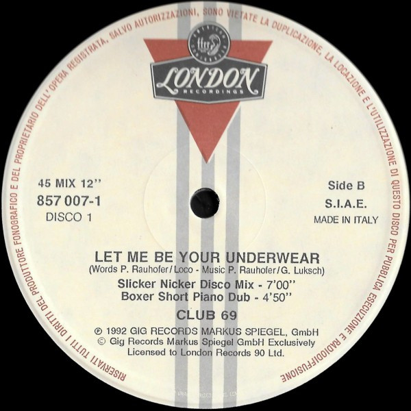 Club 69 - Let Me Be Your Underwear | London Records (857 007-1) - 2 Club 69 - Let Me Be Your Underwear | London Records (857 007-1) - 2