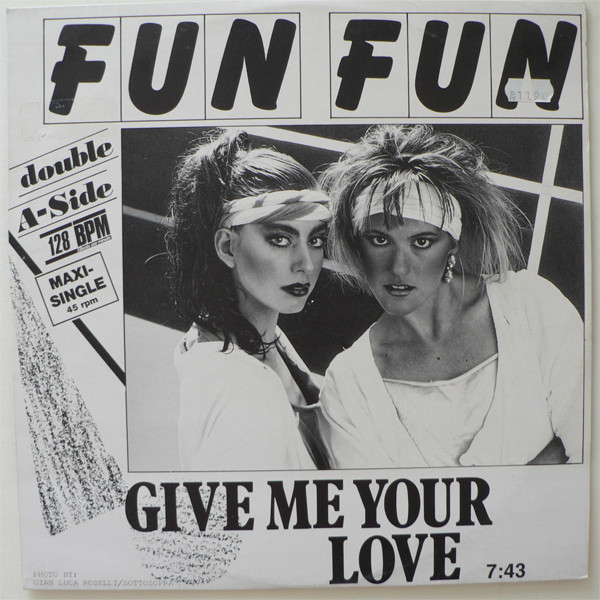 Fun Fun - Give Me Your Love / Tell Me | TELDEC (6.20406) - main