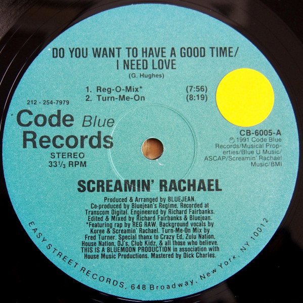 Screamin' Rachael - Do You Want To Have A Good Time / I Need Love | Code Blue Records (CB-6005) - main