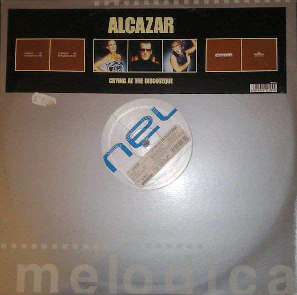 Alcazar - Crying At The Discoteque | Melodica (MEL 9912)