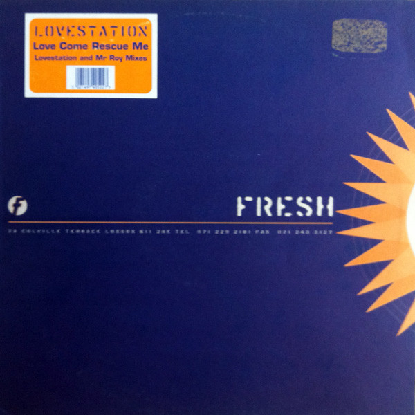 Lovestation - Love Come Rescue Me | Fresh (FRSHT22)
