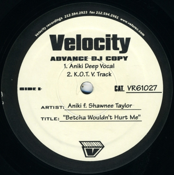 Aniki Featuring Shawnee Taylor - Betcha Wouldn't Hurt Me | Velocity Recordings (VR 61027) - 2