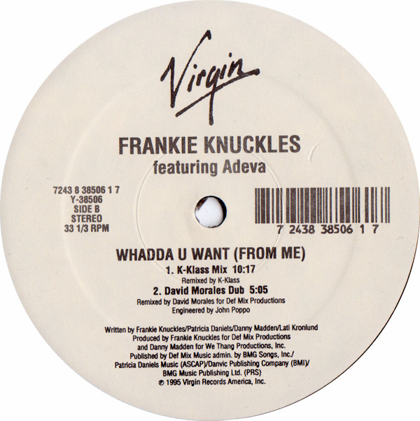Frankie Knuckles Featuring Adeva - Whadda U Want (From Me) | Virgin (Y-38506) - 2