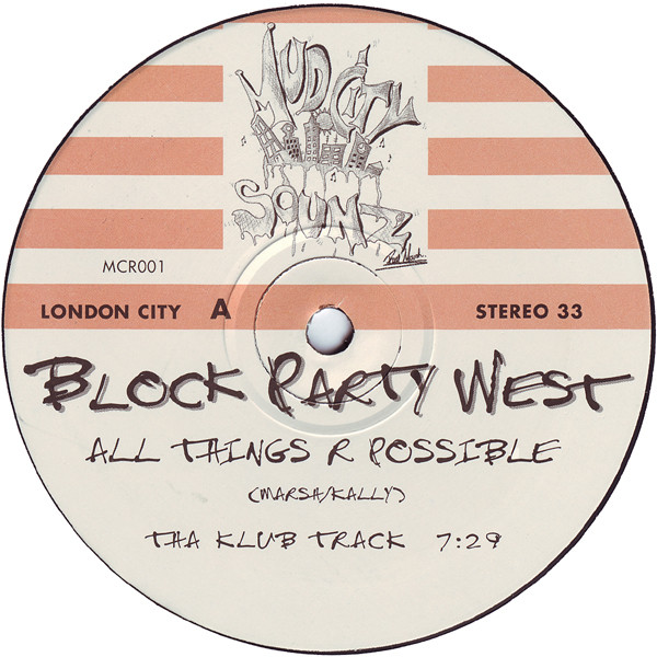 Block Party West - All Things R Possible | Mud City Sounz (MCR001)