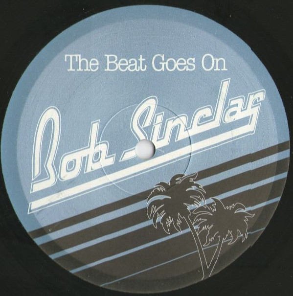 Bob Sinclar - The Beat Goes On | Yellow Productions (YP 134) - 3
