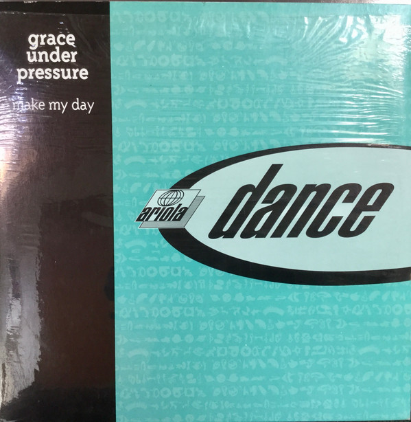 Grace Under Pressure - Make My Day | Ariola Dance (74321-44879-1)