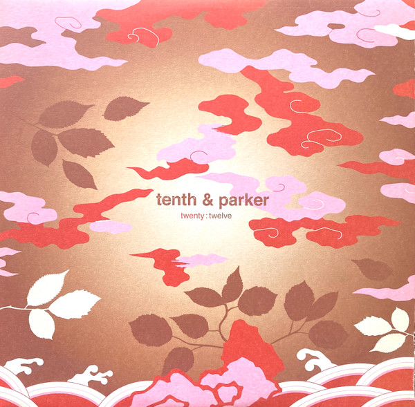 Tenth & Parker - Twenty : Twelve | Disorient (SUSHI LP29)