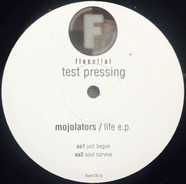 Mojolators - Life EP | Fluential (fluent 30 dj) - 2
