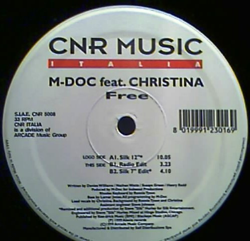 M. Doc Featuring Christina - Free | CNR Music Italia (CNR 5008)