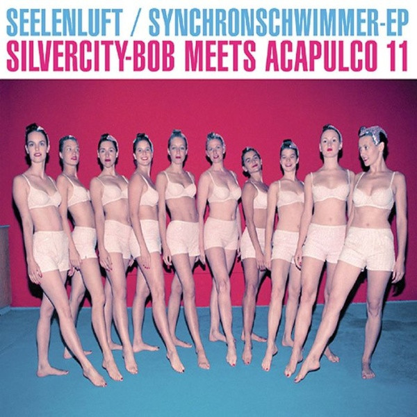 Seelenluft - Synchronschwimmer EP / Silvercity-Bob Meets Acapulco 11 | Klein Records (KL 025)