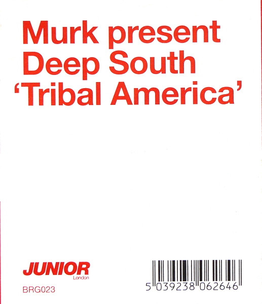 Murk Present Deep South - Tribal America | Junior London (BRG023) - 2 Murk Present Deep South - Tribal America | Junior London (BRG023) - 2