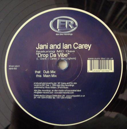 Jani And Ian Carey Featuring MC Gee - Drop Da Vibe | Elan Bleu Recordings (ELANB-002) - main
