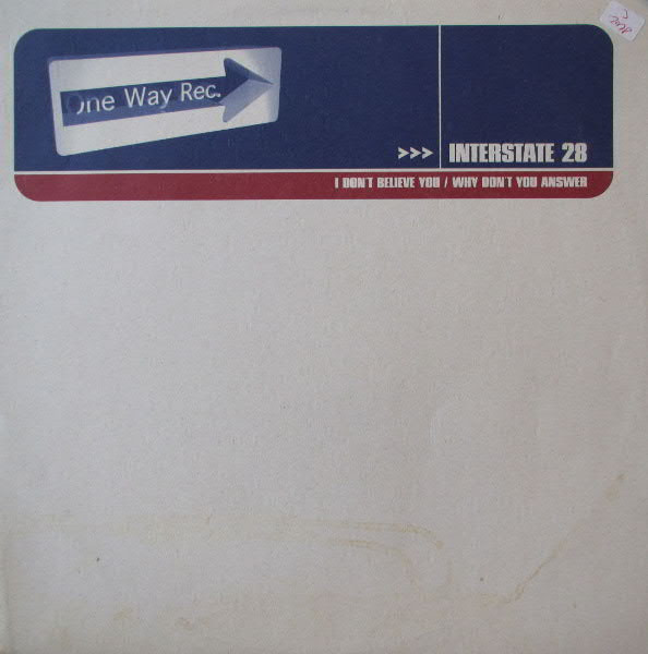 Interstate 28 - I Don't Believe You / Why Don't You Answer | One Way Records (OW015-2) - main Interstate 28 - I Don't Believe You / Why Don't You Answer | One Way Records (OW015-2) - main