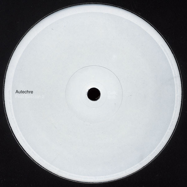 Autechre - Peel Session 2 | Warp Records (WAP150) - 3