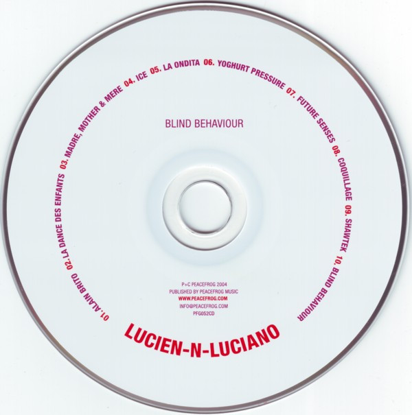 Lucien–N–Luciano - Blind Behaviour | Peacefrog Records (PFG052CD) - 4