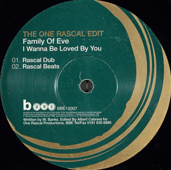 Family Of Eve - I Wanna Be Loved By You (The One Rascal Edit) | BBE (BBE12007) - 2