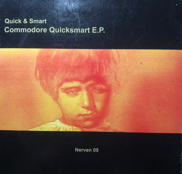 Quick & Smart - Commodore Quicksmart EP | Nerven Records (NERVEN 09) - main Quick & Smart - Commodore Quicksmart EP | Nerven Records (NERVEN 09) - main