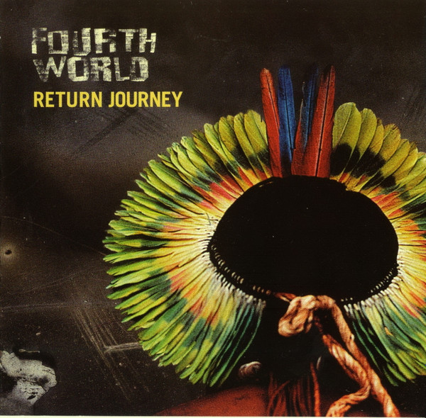 Fourth World - Return Journey | Electric M.E.L.T. (ELM 8021CD)