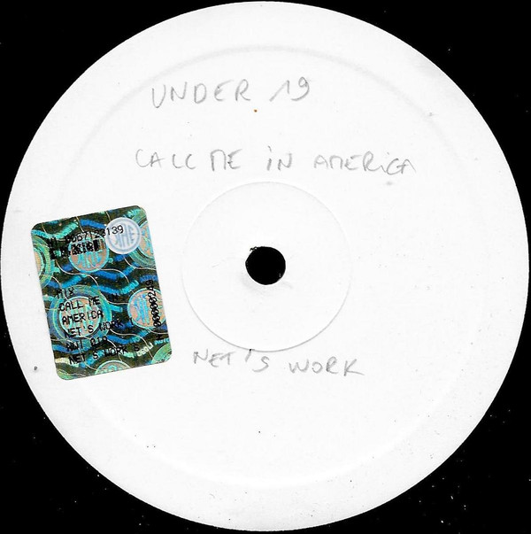 Under 19 - Call Me In America | Net's Work International (NWI 019 Mix) - 2