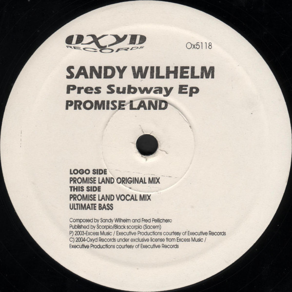 Sandy Wilhelm Pres. Subway EP - Promise Land | Oxyd Records (OX5118) - 2