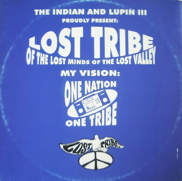 Lost Tribe Of The Lost Minds Of The Lost Valley - My Vision, One Nation, One Tribe | Next Records (NT 038 94)