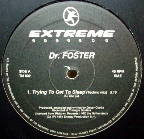 Dr. Foster - Trying To Get To Sleep | Extreme Records (TM 002) - main Dr. Foster - Trying To Get To Sleep | Extreme Records (TM 002) - main