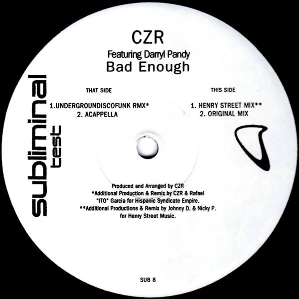 CZR Featuring Darryl Pandy - Bad Enough | Subliminal (SUB 8) - main CZR Featuring Darryl Pandy - Bad Enough | Subliminal (SUB 8) - main