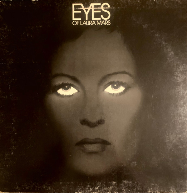 Eyes Of Laura Mars (Music From The Original Motion Picture Soundtrack)