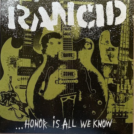 Rancid - ...Honor Is All We Know | Hellcat Records (87271-1)