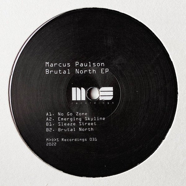 Marcus Paulson - Brutal North EP | M>O>S Recordings (MOS 031) - main Marcus Paulson - Brutal North EP | M>O>S Recordings (MOS 031) - main