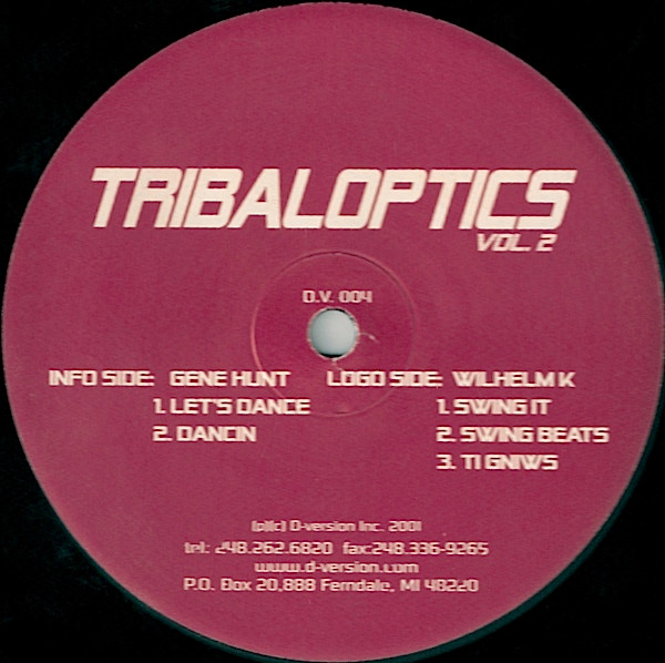 Wilhelm K / Gene Hunt - Tribaloptics Vol. 2 | D-Version Records (DV004) - 2 Wilhelm K / Gene Hunt - Tribaloptics Vol. 2 | D-Version Records (DV004) - 2