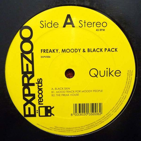 Quike - Freaky, Moody & Black Pack | Exprezoo Records (EXPV006)