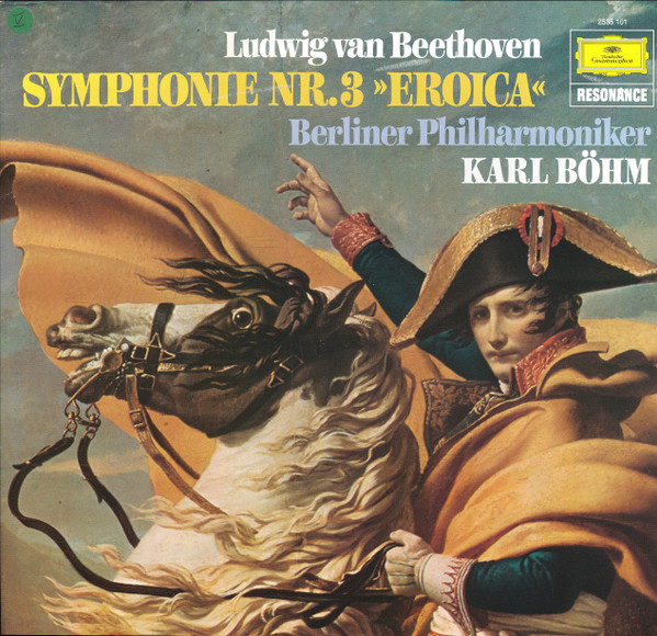 Ludwig van Beethoven , Karl Böhm , Berliner Philharmoniker - Symphonie Nr. 3 »Eroica« | Deutsche Grammophon (2535 101)