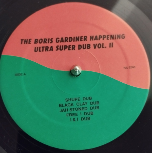 The Boris Gardiner Happening - Ultra Super Dub Vol. 2 | Now-Again Records (NA 5240) - 3 The Boris Gardiner Happening - Ultra Super Dub Vol. 2 | Now-Again Records (NA 5240) - 3